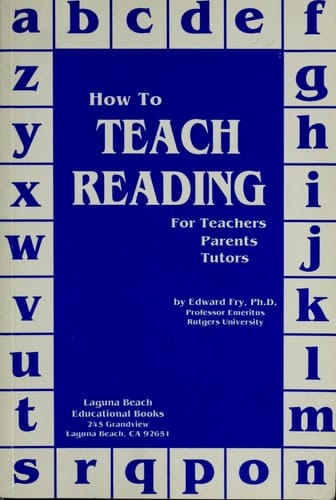 How to Teach Reading for Teachers, Parents, and Tutors