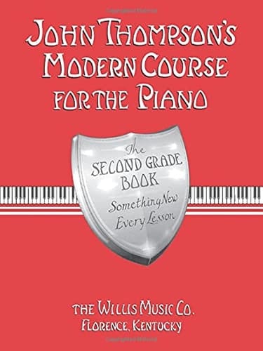 John Thomsonś modern course for the piano the second grade book something new every lesson
