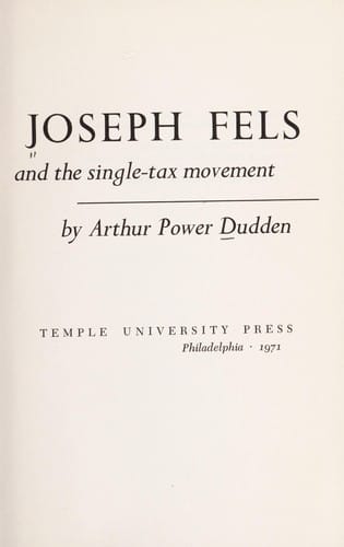 Joseph Fels and the Single-tax Movement