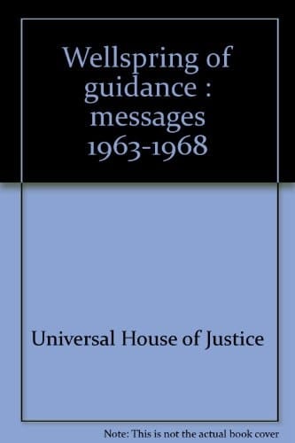 Wellspring of Guidance Messages, 1963-1968