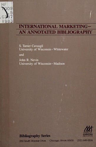 International Marketing: An Annotated Bibliography (Bibliography Series (American Marketing Association))