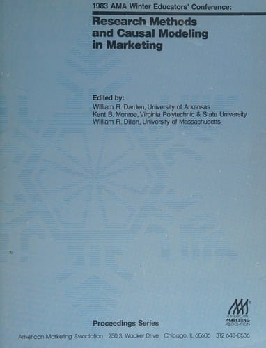 Research Methods and Causal Modeling in Marketing (Proceedings Series (Amer Marketing Assn))