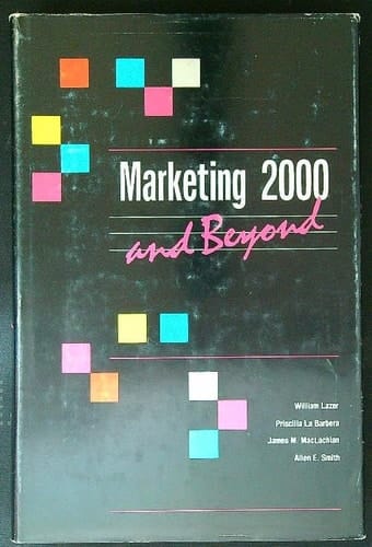 Marketing 2000 and Beyond