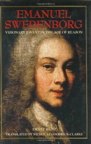 Emanuel Swedenborg Visionary Savant in the Age of Reason