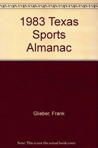 The Texas Sports Almanac, 1983