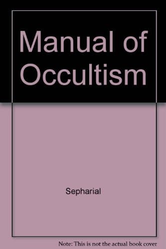 A Manual of Occultism