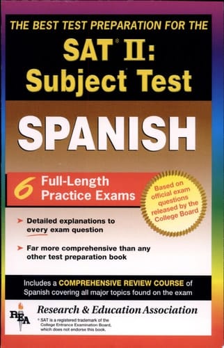 SAT II Spanish Reading Test - The Best Test Preparation for the Scholastic Assessment Test II