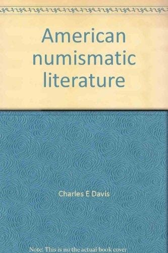 American Numismatic Literature An Annotated Survey of Auction Sales, 1980-1991