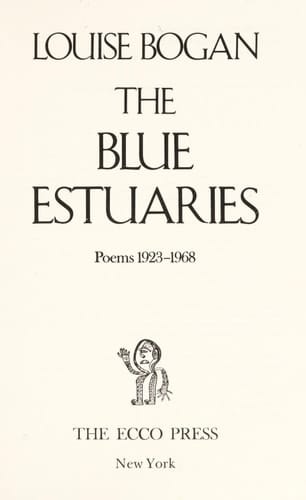 The Blue Estuaries Poems, 1923-1968
