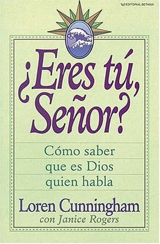 Eres Tu, Senor?