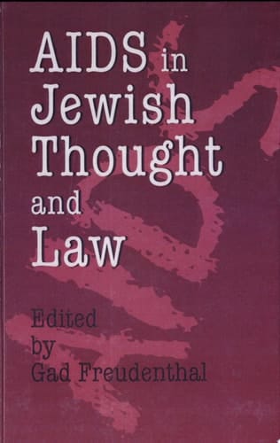 AIDS in Jewish Thought and Law