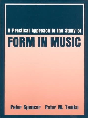 Practical Approach to the Study of Form in Music