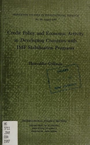 Credit Policy and Economic Activity in Developing Countries With Imf Stabilization Programs (Princeton Studies in International Economics)