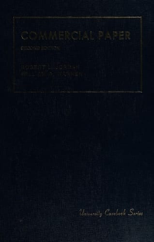 Commercial paper, Second Edition (University casebook series)