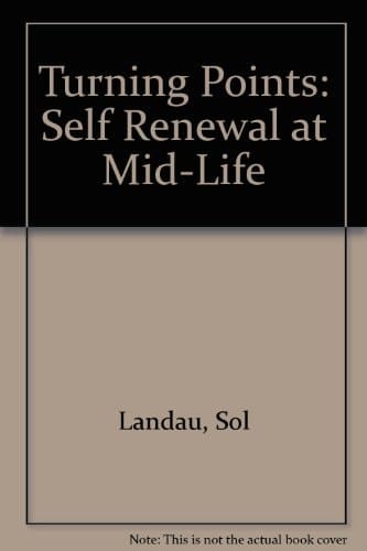 Turning Points Self-Renewal at Mid-Life