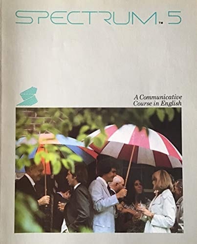 Spectrum 5 A Communicative Course in English