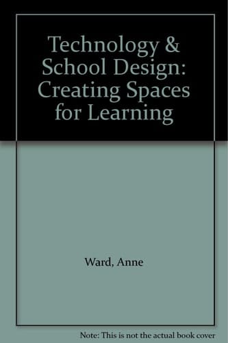 Technology & School Design: Creating Spaces for Learning
