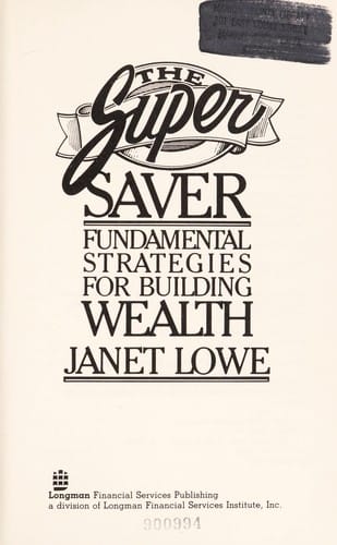 The Super Saver: Fundamental Strategies for Building Wealth