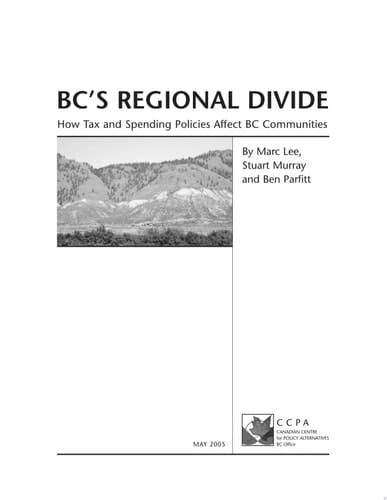 BC's Regional Divide: How Tax and Spending Policies Affect BC Communities