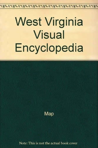 West Virginia Visual Encyclopedia
