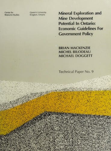 Mineral Exploration and Mine Development Potential in Ontario Economic Guidelines for Government Policy