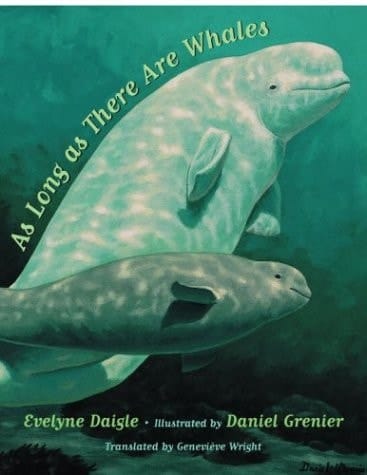 As Long as There are Whales