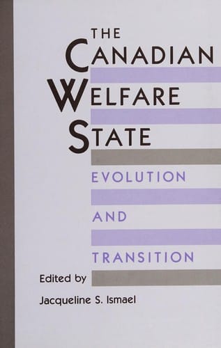 The Canadian Welfare State: Evolution and Transition