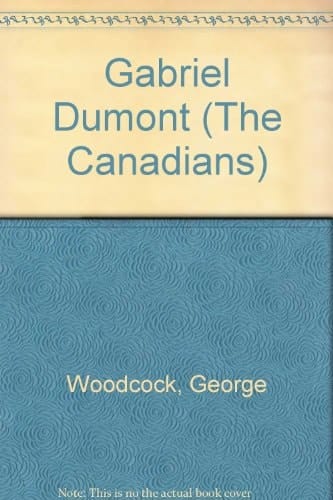Gabriel Dumont (The Canadians)