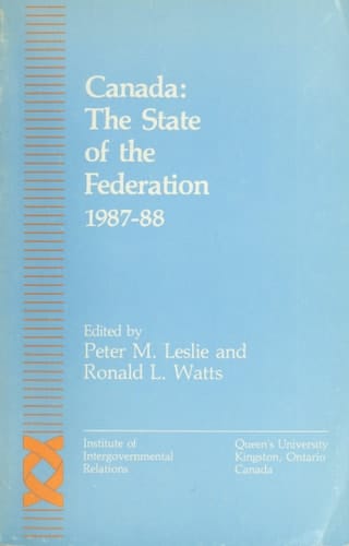Canada The State of the Federation, 1987-88