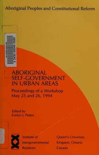 Aboriginal Self-Government in Urban Areas (Institute of Intergovernmental Relations)