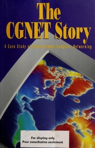 The Cgnet Story: A Case Study of International Computer Networking