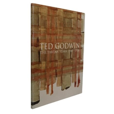 Ted Godwin The Tartan Years 1967-1976