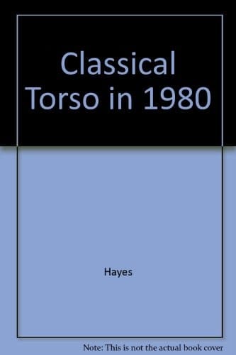 The Classical Torso in 1980
