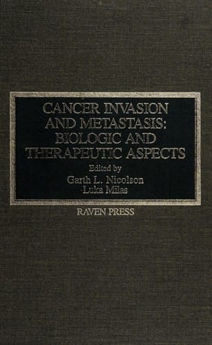 Cancer Invasion and Metastasis: Biologic and Therapeutic Aspects