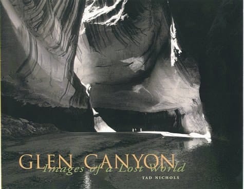 Glen Canyon: Images of a Lost World