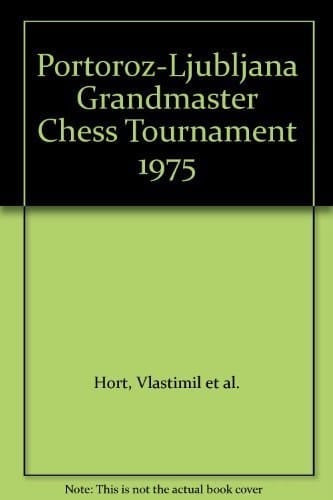 Portoroz/Ljubljana Grandmaster Chess Tournament, 1975
