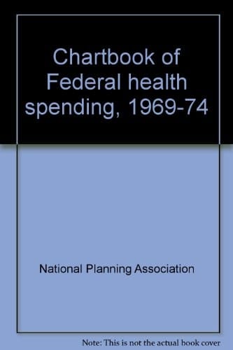 Chartbook of Federal health spending, 1969-74