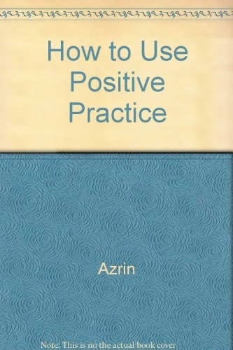 How to Use Positive Practice