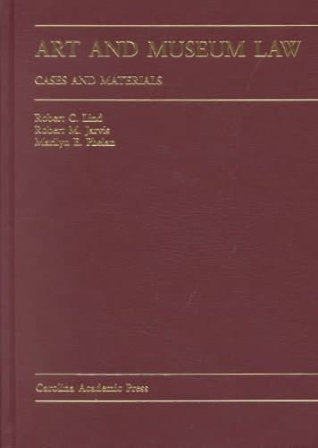 Art and Museum Law: Cases and Materials