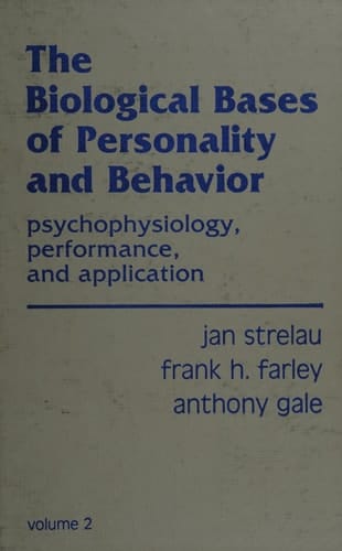 The biological bases of personality and behavior