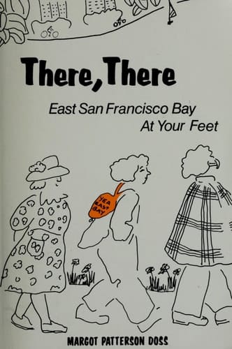 There, There East San Francisco Bay at Your Feet