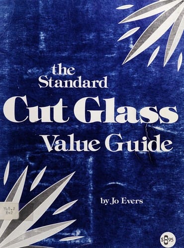 The Standard Cut Glass Value Guide 1981-1982 Update