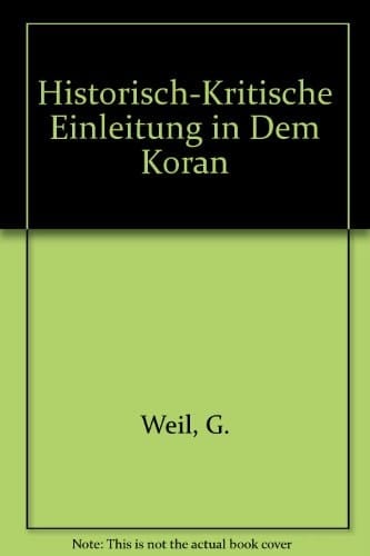 Historisch-Kritische Einleitung in Dem Koran