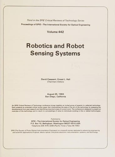 Robotics and Robot Sensing Systems: Critical Review of Technology (Third in the SPIE critical reviews of technology series)
