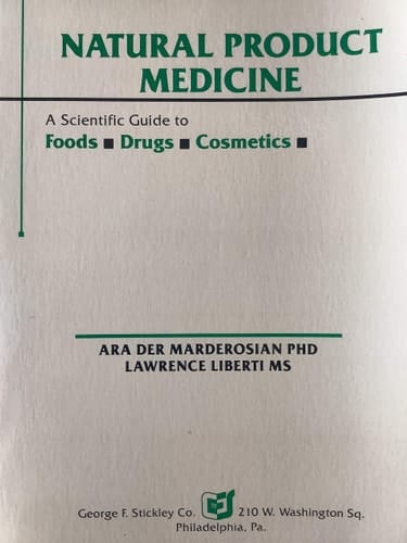 Natural product medicine: A scientific guide to foods, drugs, cosmetics