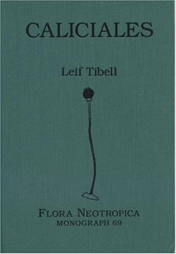 Flora neotropica : monograph. 69. Caliciales