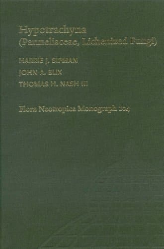 Flora neotropica : monograph. 104. Hypotrachyna : (Parmeliaceae, lichenized fungi)