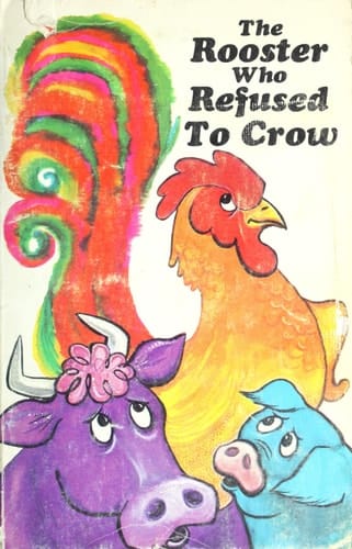 Rooster Who Refused to Crow