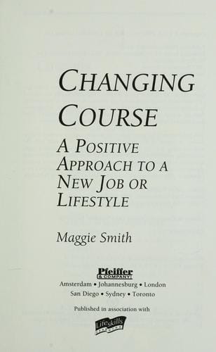 Changing Course: A Positive Approach to a New Job or Lifestyle