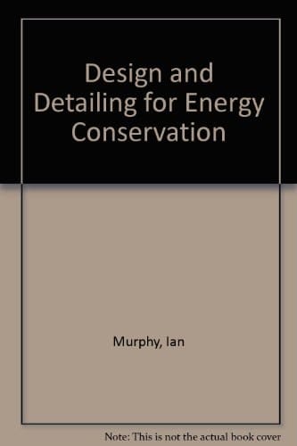 Design and Detailing for Energy Conservation
